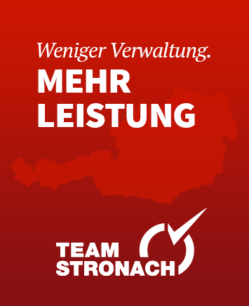 Weniger Verwaltung. Team Stronach.